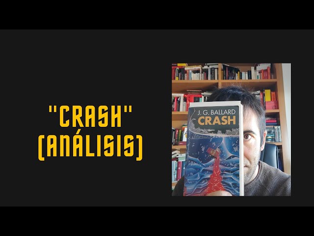 Vídeo relacionado con Crash (Biblioteca J. G. Ballard)