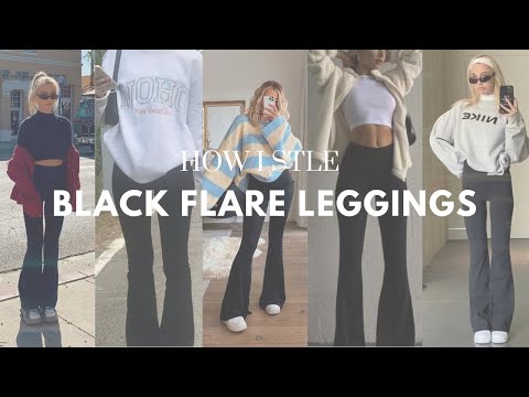 how to style black flared leggings