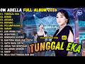 TUNGGAL EKA DENOK DIFARINA INDRA TERBARU 2026 OM ADELLA FULL ALBUM TERBARU 2026