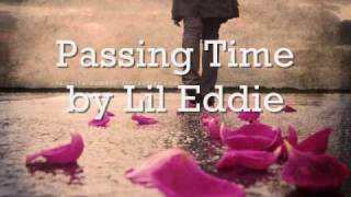 Passing Time by Lil Eddie w/ Download Link + Lyrics