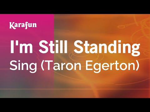 I'm Still Standing - Sing (Taron Egerton) | Karaoke Version | KaraFun