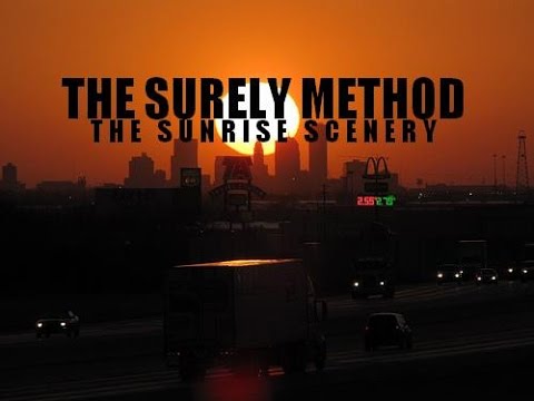 THE SURELY METHOD- THE SUNRISE SCENERY