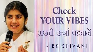 Check YOUR VIBES: Ep 7 Soul Reflections: BK Shivani (English Subtitles)