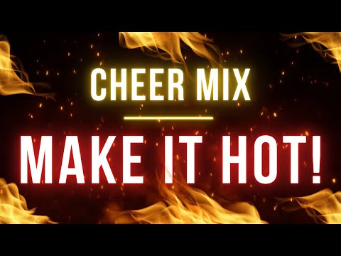 Cheer Mix 2025 - "Make It Hot"