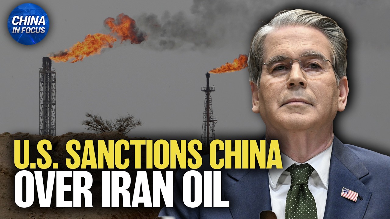 U.S. Sanctions China Over Iran Oil | China in Focus