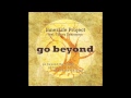 InnerLife Project - Go Beyond (feat. Tiffany ...