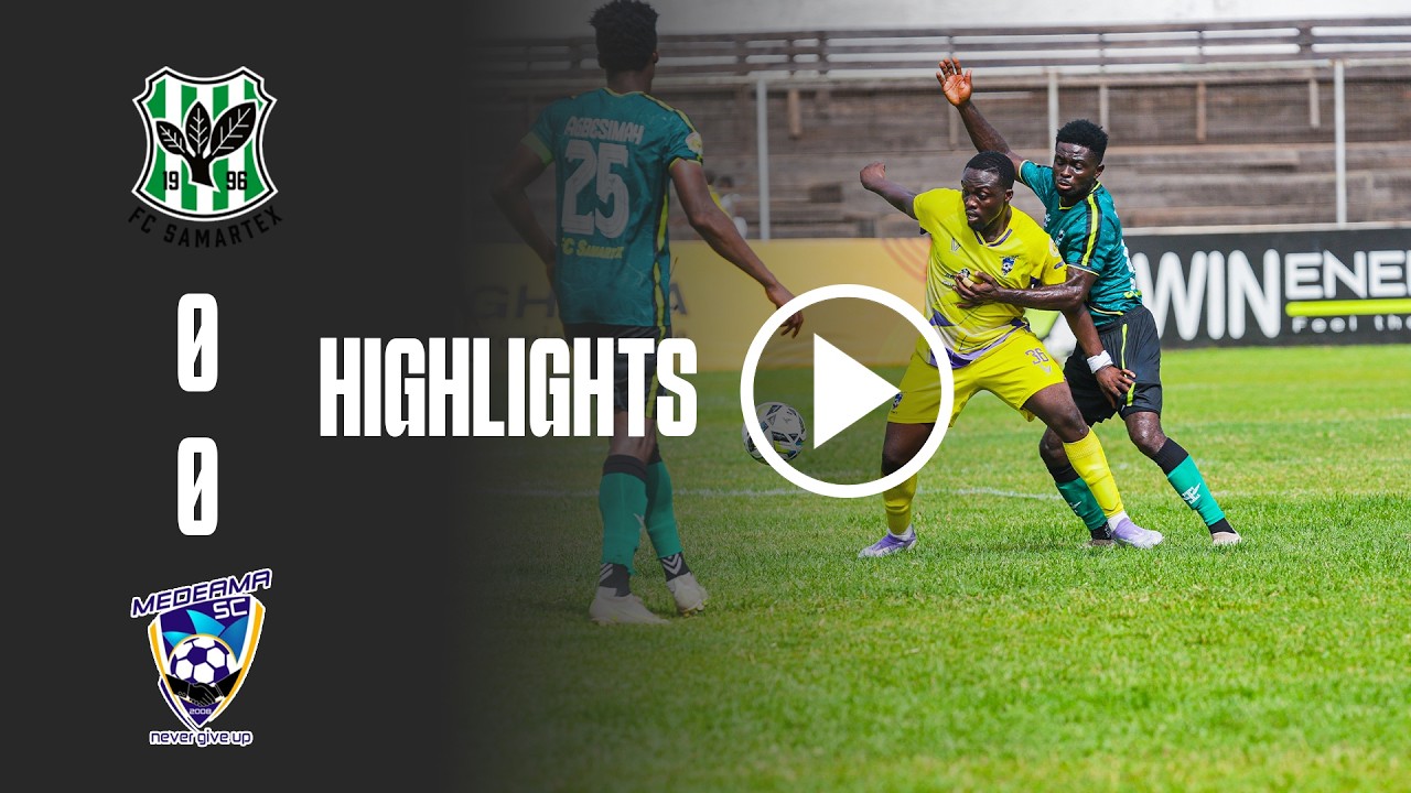 Samartex vs Medeama SC Highlights