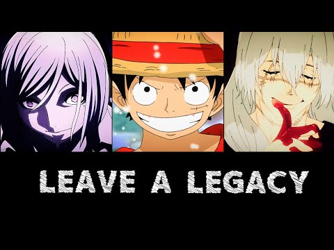[ LEAVE A LEGACY \\ Amv 😎🔥\\ ]