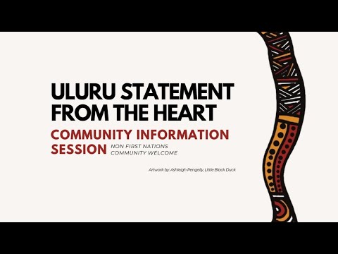 Uluru Statement from the Heart Community Information Session