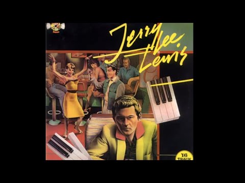 Jerry Lee Lewis and his Pumping Piano 🎹  (full album) 1974-7