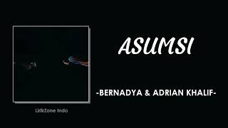 Download lagu Asumsi - Bernadya & Ardian Kahlif | Lirik Lagu mp3 Download lagu Asumsi - Bernadya & Ardian Kahlif | Lirik Lagu mp3