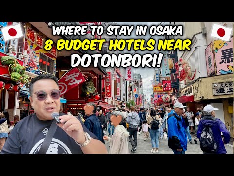 OSAKA HOTEL GUIDE - 8 Budget Hotels near Dotonbori - (Less than ₱5K per Night)!🇯🇵 | JM Banquicio