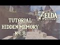 Tutorial Getting The EIGHT HIDDEN MEMORY In Zelda Breath Of The Wild