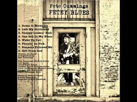 Pete Cummings - One Day In My Blues