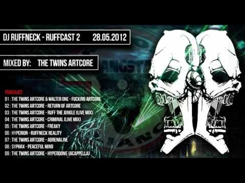 Ruffneck - Ruffcast 2 (The Twins Artcore MIX)