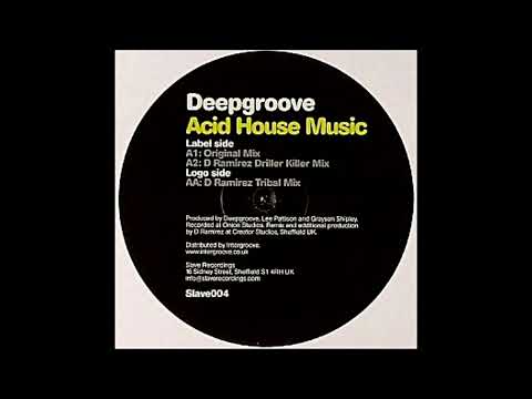 Deepgroove - Acid House Music (D Ramirez Tribal Mix)