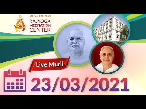 Mahadevnagar - Live Murli - 23/03/2021 | 6.30 AM