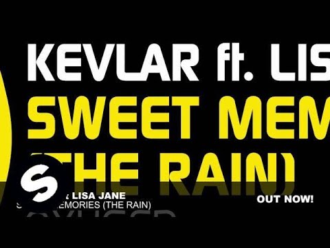 Kevlar ft Lisa Jane - Sweet Memories (The Rain) (Original Mix)