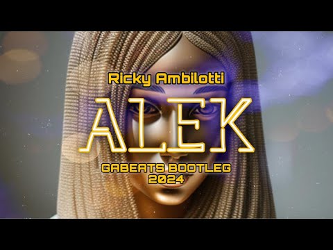 Ricky Ambilotti - Alek (Gabeats Bootleg) 2024