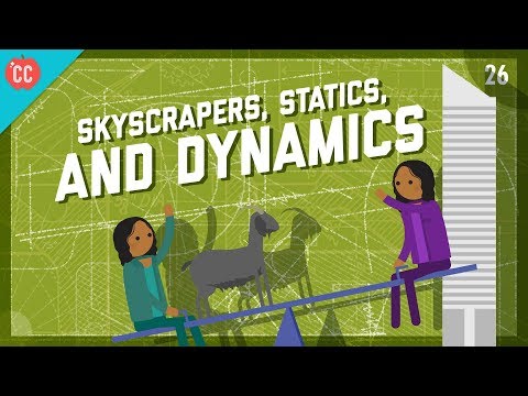 Skyscrapers Statics Dynamics Crash Course Engineering 26
