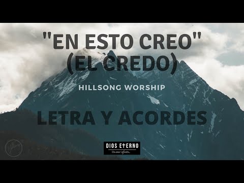 "En esto creo (El Credo)"- Hillsong Worship- Letra y acordes