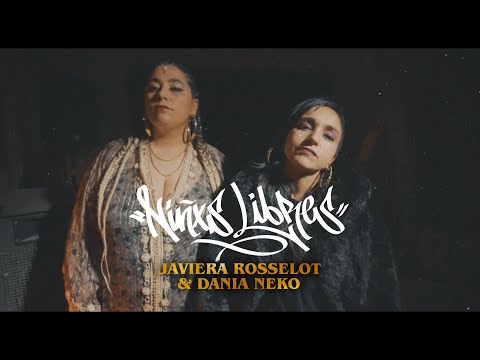 Javiera Rosselot & Dania Neko - Niñxs Libres (Video Oficial)
