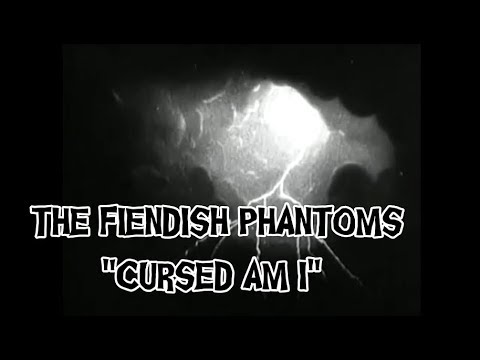 Cursed Am I   - The Fiendish Phantoms Music Video