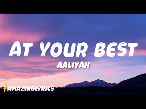 Aaliyah - At Your best (Lyrics)