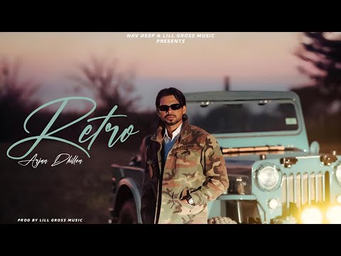 Retro l Arjan Dhillon l Lill Gross Music l New Punjabi Song 2025