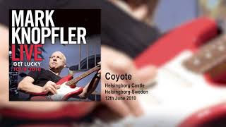 Mark Knopfler - Coyote (Live, Get Lucky Tour 2010)