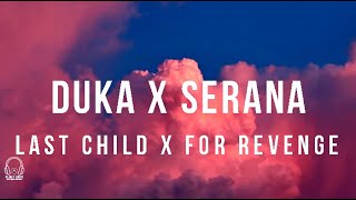 Download lagu Duka X Serana - Last Child X For Revenge l cover lirik mp3
