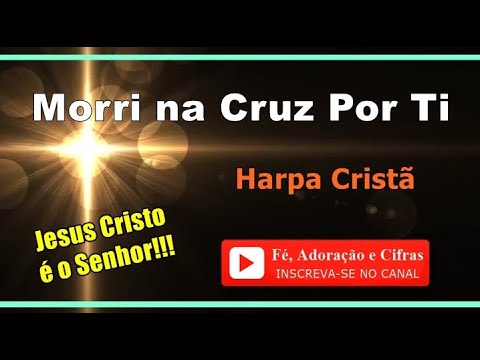 Morri Na Cruz Por Ti - Hinário Aleluia