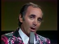 Charles Aznavour - Je meurs de toi (1974)