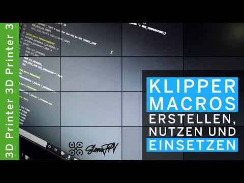 Klipper MACROS erstellen, nutzen und einsetzen