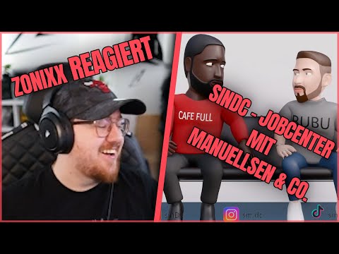 zonixx REAGIERT auf SINDC - JOBCENTER MIT MANUELLSEN & CO 😂 | ReactionDon #4