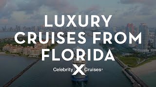 Celebrity Cruises: Cruises From Florida to the Caribbean 