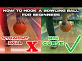 How To Hook A Bowling Ball For Beginners Learn How To Bowl Quickly