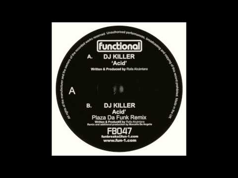DJ Killer - Acid (Plaza De Funk Remix)