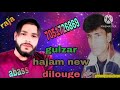 singer gulzar hajam new dilouge
