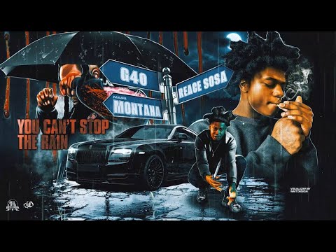 Reace Sosa, Mari Montana & G40 - YOU CAN'T STOP THE RAIN (Official Audio)