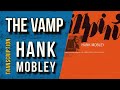 Hank Mobley on "The Vamp" | Solo Transcription (Bb)