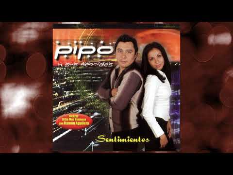 Pipo y sus Genniale's - Pasión
