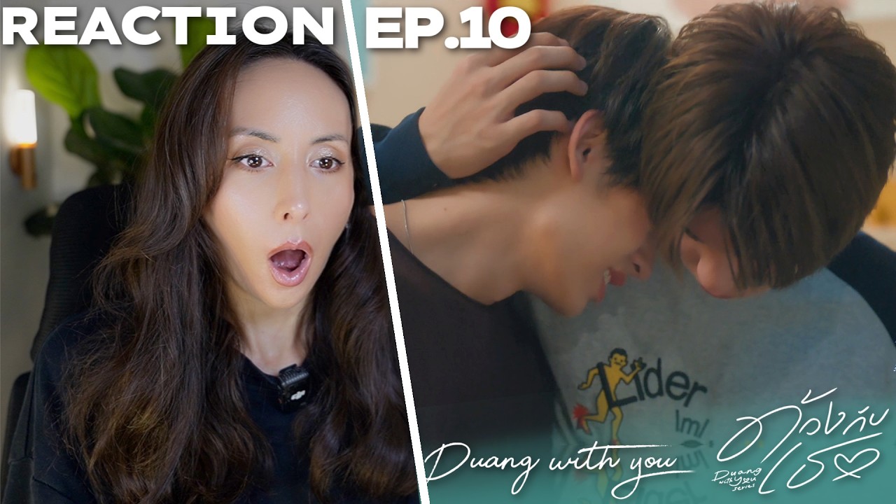 ด้วงกับเธอ | Duang With You Series EP.10 REACTION |  TeeteePor