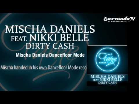 Mischa Daniels feat. Nikki Belle - Dirty Cash (Mischa Daniels Dancefloor Mode)