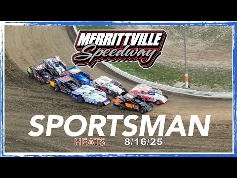8/16/25 SPORTSMAN HEATS RACE - 3 x 8 LAPS 🏁 Merrittville Speedway