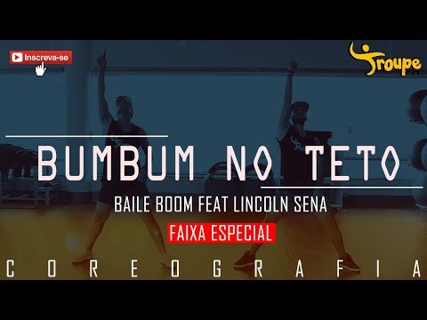 BumBum No Teto | Baile Boom Feat Lincoln Senna |Coreografia| TroupeFit