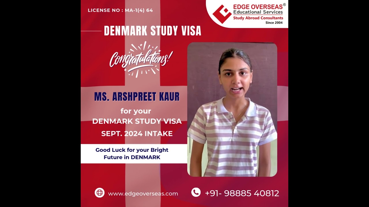 Many Congratulations to Ms. Arshpreet Kaur for Denmark Study Visa | Sept 2024 Intake
