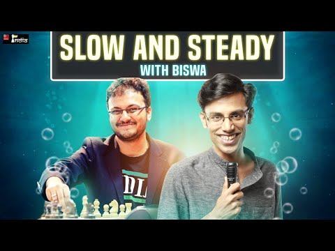 Slow and Steady 13 with Biswa | Practical Chess Defence