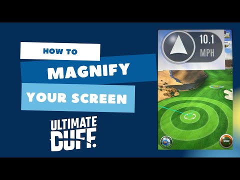 Ultimate Golf Tip on how to magnify your screen with an Android Device