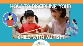How to Discipline Your Child with Autism
